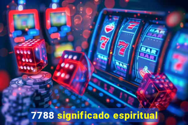 7788 significado espiritual